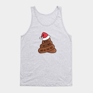 Merry Christmas and all that shit Tank Top